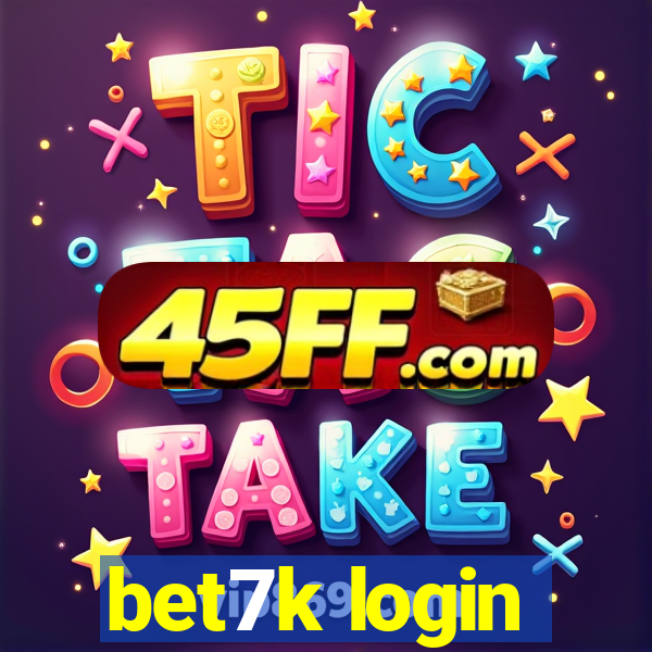 bet7k login